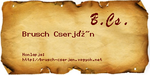 Brusch Cserjén névjegykártya